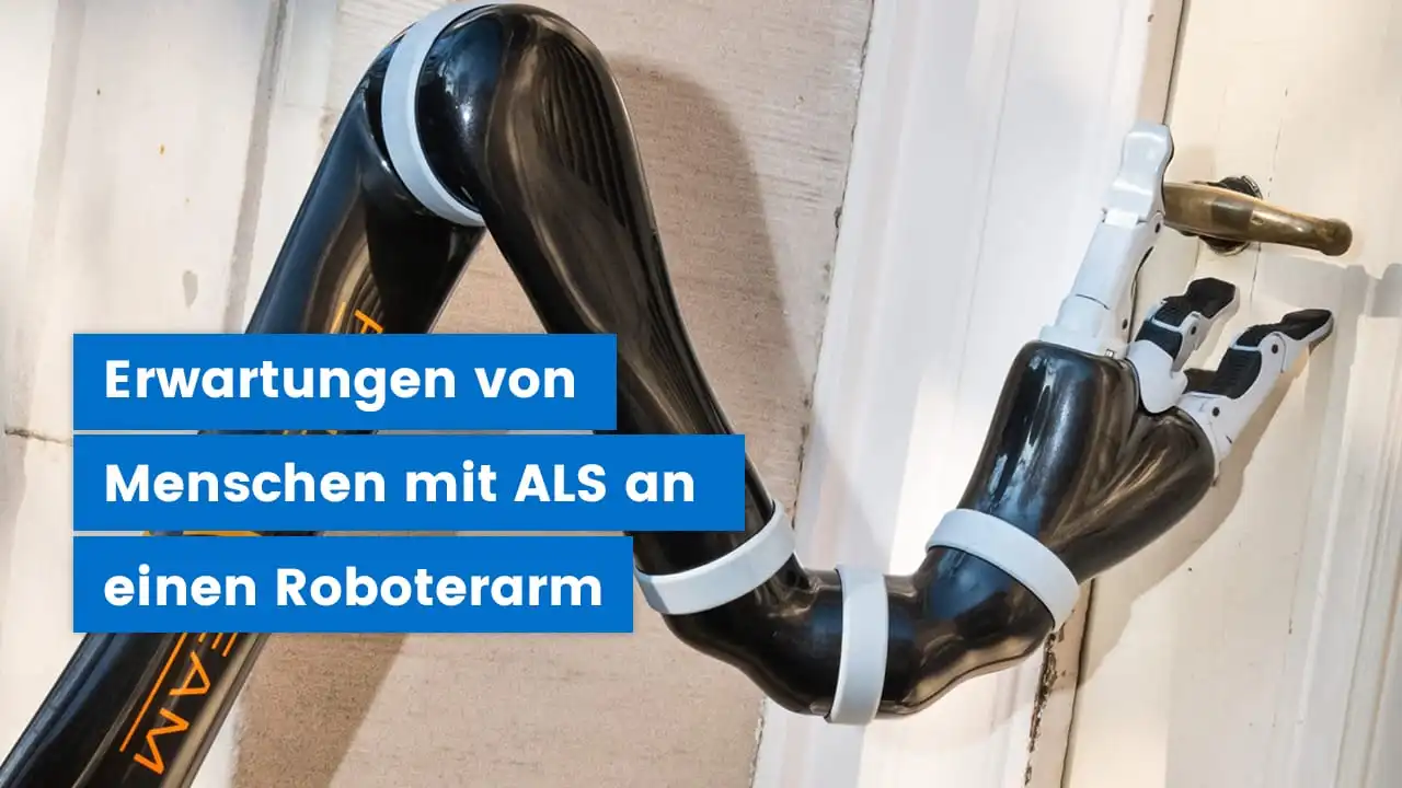 ­Erwartungen von Menschen mit ALS an einen Roboterarm