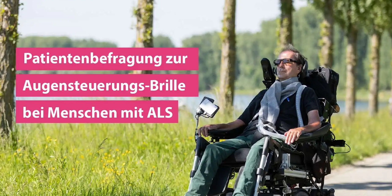Patientenbefragung zur Augensteuerungs-Brille bei Menschen mit ALS