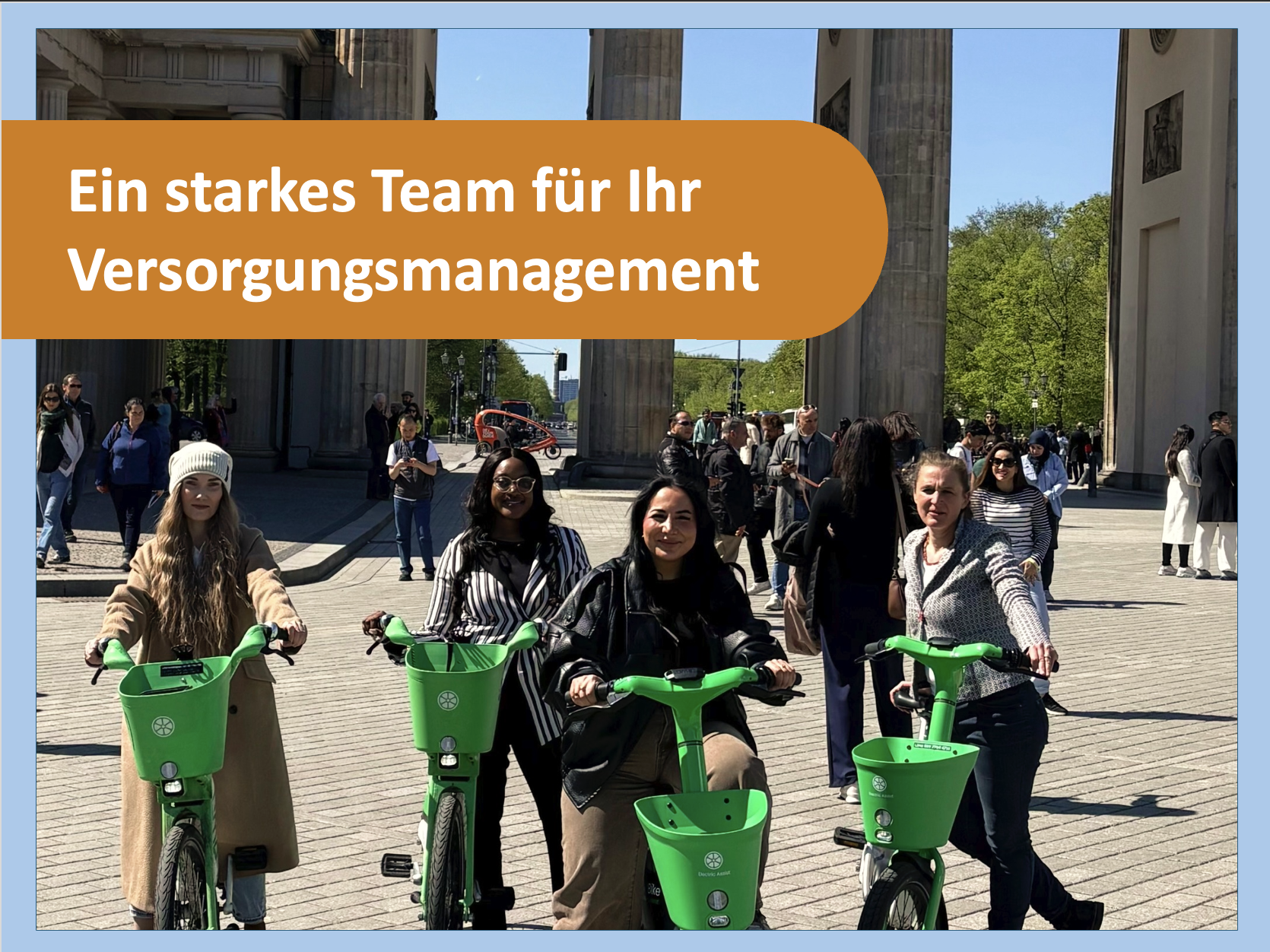People on bright green bikes in a plaza, with an orange curved banner across the image reading 'Ein starkes Team für Ihr Versorgungsmanagement'.